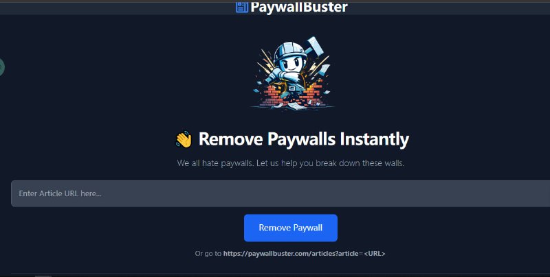 paywallbuster一个免费且合法的平台，旨在帮助用户瞬间移除新闻文章中的付费墙，聚合了多种能够绕过付费墙的网站工具，用户可以尝试不同的工具以找到最适合自己喜好的网站的方法