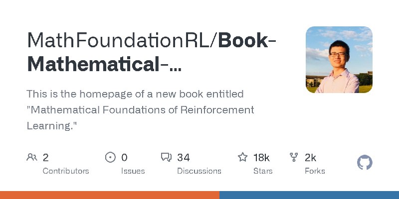 GitHub - MathFoundationRL/Book-Mathematical-Foundation-of-Reinforcement-Learning: This is the homepage of a new book entitled 