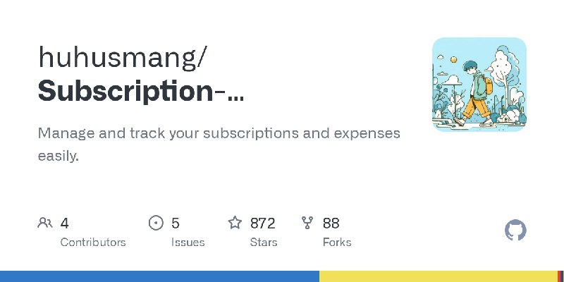 GitHub - huhusmang/Subscription-Management: Manage and track your subscriptions and expenses easily.