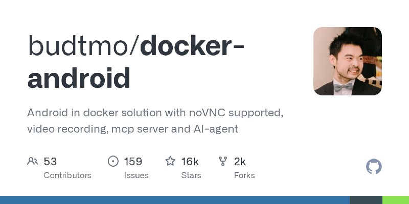 GitHub - budtmo/docker-android: Android in docker solution with noVNC supported, video recording, mcp server and AI-agent