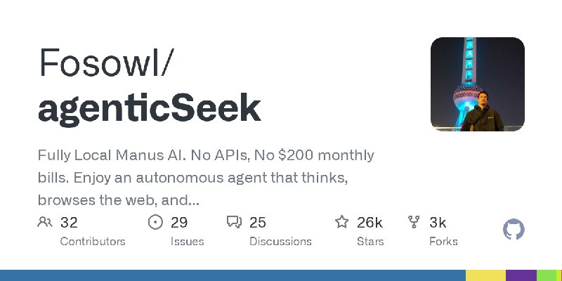 GitHub - Fosowl/agenticSeek: Fully Local Manus AI. No APIs, No $200 monthly bills. Enjoy an autonomous agent that thinks, browses…