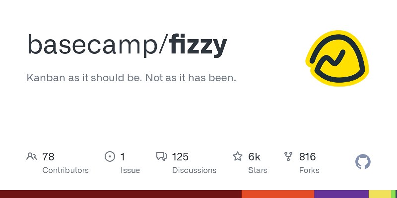 GitHub - basecamp/fizzy: Kanban as it should be. Not as it has been.