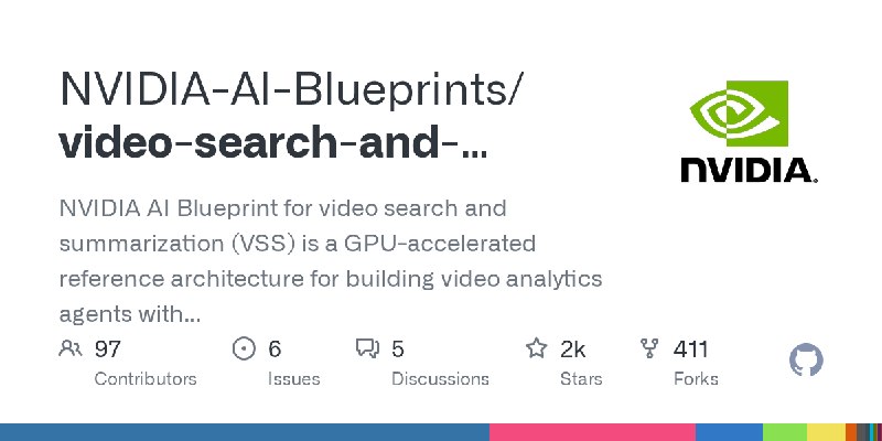 GitHub - NVIDIA-AI-Blueprints/video-search-and-summarization: NVIDIA AI Blueprint for video search and summarization (VSS) is a…
