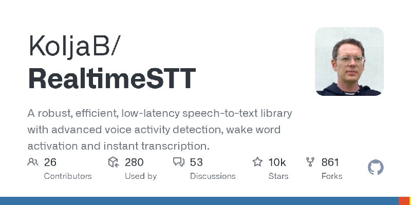 GitHub - KoljaB/RealtimeSTT: A robust, efficient, low-latency speech-to-text library with advanced voice activity detection, wake…