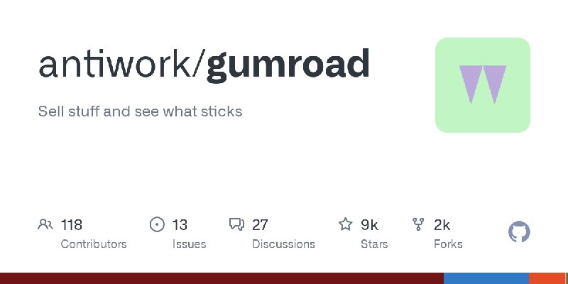 GitHub - antiwork/gumroad: Sell stuff and see what sticks